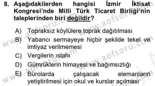 Türkiye Cumhuriyeti İktisat Tarihi Dersi 2017 - 2018 Yılı (Vize) Ara Sınav Soruları 8. Soru