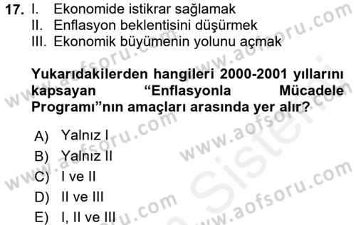 Türkiye Cumhuriyeti İktisat Tarihi Dersi 2017 - 2018 Yılı (Final) Dönem Sonu Sınav Soruları 17. Soru