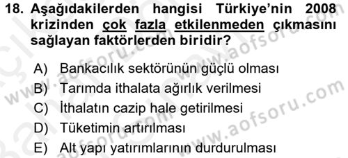 Türkiye Cumhuriyeti İktisat Tarihi Dersi 2017 - 2018 Yılı (Final) Dönem Sonu Sınav Soruları 18. Soru