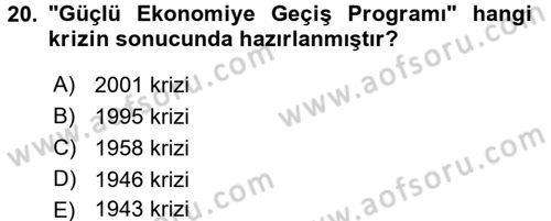 Türkiye Cumhuriyeti İktisat Tarihi Dersi 2017 - 2018 Yılı (Final) Dönem Sonu Sınav Soruları 20. Soru