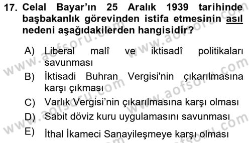 Türkiye Cumhuriyeti İktisat Tarihi Dersi 2018 - 2019 Yılı (Vize) Ara Sınavı 17. Soru