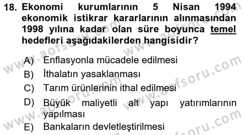 Türkiye Cumhuriyeti İktisat Tarihi Dersi 2018 - 2019 Yılı (Final) Dönem Sonu Sınav Soruları 18. Soru