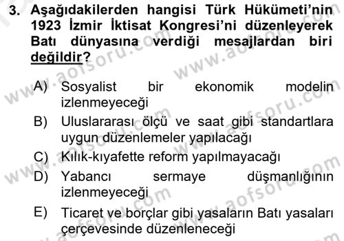 Türkiye Cumhuriyeti İktisat Tarihi Dersi 2018 - 2019 Yılı (Final) Dönem Sonu Sınavı 3. Soru