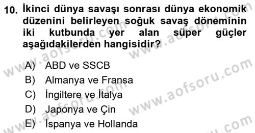 Türkiye Cumhuriyeti İktisat Tarihi Dersi 2018 - 2019 Yılı Yaz Okulu Sınav Soruları 10. Soru