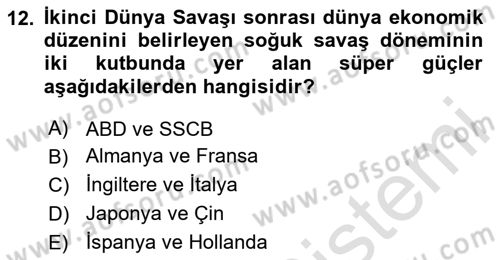 Türkiye Cumhuriyeti İktisat Tarihi Dersi 2020 - 2021 Yılı Yaz Okulu Sınavı 12. Soru