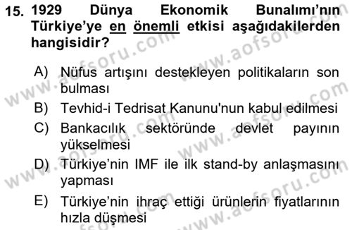 Türkiye Cumhuriyeti İktisat Tarihi Dersi 2021 - 2022 Yılı (Vize) Ara Sınav Soruları 15. Soru