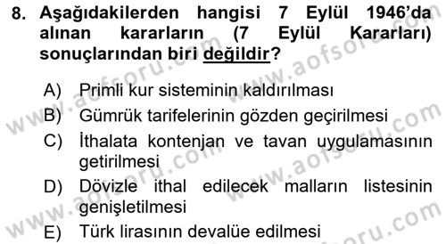 Türkiye Cumhuriyeti İktisat Tarihi Dersi 2021 - 2022 Yılı (Final) Dönem Sonu Sınav Soruları 8. Soru