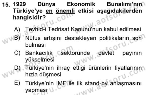 Türkiye Cumhuriyeti İktisat Tarihi Dersi 2023 - 2024 Yılı (Vize) Ara Sınavı 15. Soru