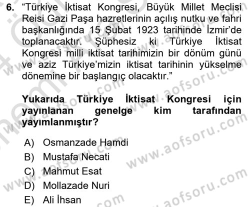 Türkiye Cumhuriyeti İktisat Tarihi Dersi 2023 - 2024 Yılı (Vize) Ara Sınav Soruları 6. Soru