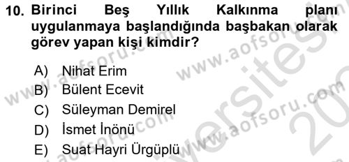 Türkiye Cumhuriyeti İktisat Tarihi Dersi 2023 - 2024 Yılı (Final) Dönem Sonu Sınav Soruları 10. Soru