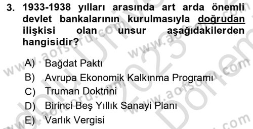 Türkiye Cumhuriyeti İktisat Tarihi Dersi 2023 - 2024 Yılı (Final) Dönem Sonu Sınav Soruları 3. Soru