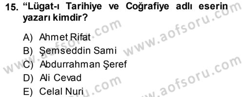 Tarihi Coğrafya Dersi 2013 - 2014 Yılı (Vize) Ara Sınav Soruları 15. Soru