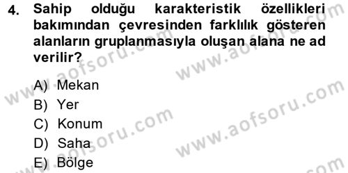 Tarihi Coğrafya Dersi 2013 - 2014 Yılı (Vize) Ara Sınav Soruları 4. Soru
