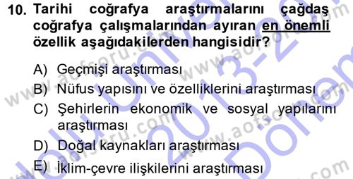 Tarihi Coğrafya Dersi 2013 - 2014 Yılı (Final) Dönem Sonu Sınav Soruları 10. Soru