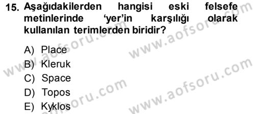 Tarihi Coğrafya Dersi 2013 - 2014 Yılı (Final) Dönem Sonu Sınav Soruları 15. Soru