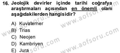 Tarihi Coğrafya Dersi 2013 - 2014 Yılı (Final) Dönem Sonu Sınav Soruları 16. Soru