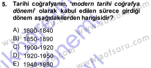 Tarihi Coğrafya Dersi 2013 - 2014 Yılı (Final) Dönem Sonu Sınav Soruları 5. Soru