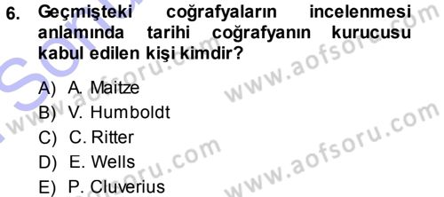 Tarihi Coğrafya Dersi 2013 - 2014 Yılı (Final) Dönem Sonu Sınav Soruları 6. Soru