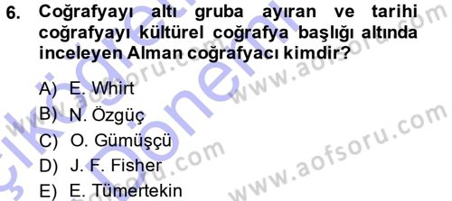 Tarihi Coğrafya Dersi 2014 - 2015 Yılı (Vize) Ara Sınav Soruları 6. Soru