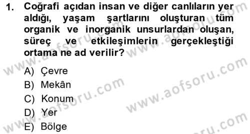 Tarihi Coğrafya Dersi 2014 - 2015 Yılı (Final) Dönem Sonu Sınav Soruları 1. Soru