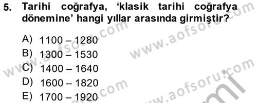 Tarihi Coğrafya Dersi 2014 - 2015 Yılı (Final) Dönem Sonu Sınav Soruları 5. Soru