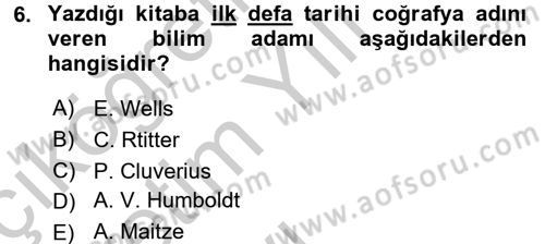 Tarihi Coğrafya Dersi 2016 - 2017 Yılı 3 Ders Sınav Soruları 6. Soru