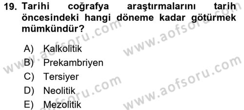 Tarihi Coğrafya Dersi 2016 - 2017 Yılı (Vize) Ara Sınav Soruları 19. Soru