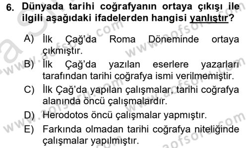 Tarihi Coğrafya Dersi Ara Sınavı Deneme Sınav Soruları 6. Soru