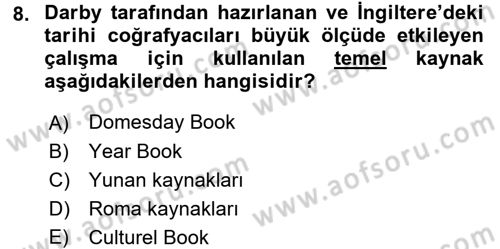 Tarihi Coğrafya Dersi Ara Sınavı Deneme Sınav Soruları 8. Soru