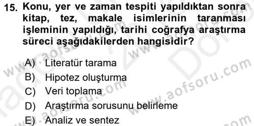 Tarihi Coğrafya Dersi 2016 - 2017 Yılı (Final) Dönem Sonu Sınav Soruları 15. Soru