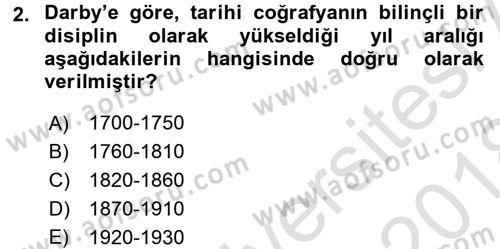 Tarihi Coğrafya Dersi 2017 - 2018 Yılı (Vize) Ara Sınav Soruları 2. Soru