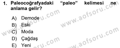 Tarihi Coğrafya Dersi 2017 - 2018 Yılı (Final) Dönem Sonu Sınav Soruları 1. Soru