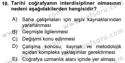 Tarihi Coğrafya Dersi 2017 - 2018 Yılı (Final) Dönem Sonu Sınav Soruları 10. Soru