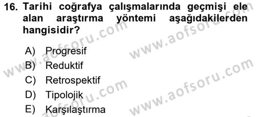 Tarihi Coğrafya Dersi 2017 - 2018 Yılı (Final) Dönem Sonu Sınav Soruları 16. Soru
