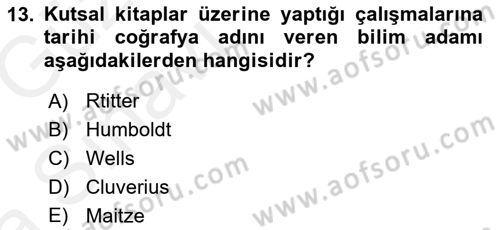 Tarihi Coğrafya Dersi 2018 - 2019 Yılı (Vize) Ara Sınav Soruları 13. Soru