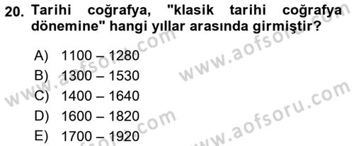 Tarihi Coğrafya Dersi 2018 - 2019 Yılı (Vize) Ara Sınav Soruları 20. Soru