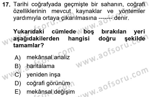 Tarihi Coğrafya Dersi 2018 - 2019 Yılı (Final) Dönem Sonu Sınav Soruları 17. Soru