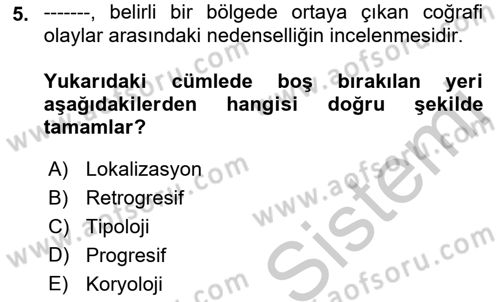 Tarihi Coğrafya Dersi 2018 - 2019 Yılı Yaz Okulu Sınav Soruları 5. Soru