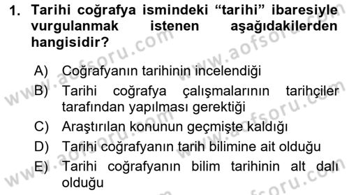 Tarihi Coğrafya Dersi Ara Sınavı Deneme Sınav Soruları 1. Soru