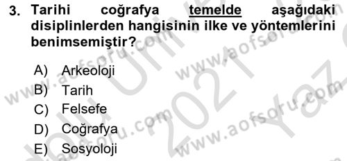 Tarihi Coğrafya Dersi 2021 - 2022 Yılı Yaz Okulu Sınav Soruları 3. Soru