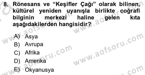 Tarihi Coğrafya Dersi 2022 - 2023 Yılı (Vize) Ara Sınav Soruları 8. Soru