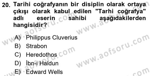 Tarihi Coğrafya Dersi 2023 - 2024 Yılı (Vize) Ara Sınav Soruları 20. Soru