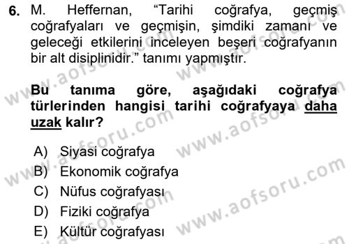 Tarihi Coğrafya Dersi 2023 - 2024 Yılı (Vize) Ara Sınav Soruları 6. Soru