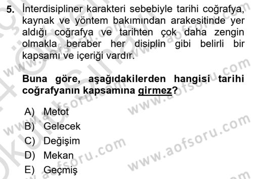 Tarihi Coğrafya Dersi 2023 - 2024 Yılı Yaz Okulu Sınav Soruları 5. Soru