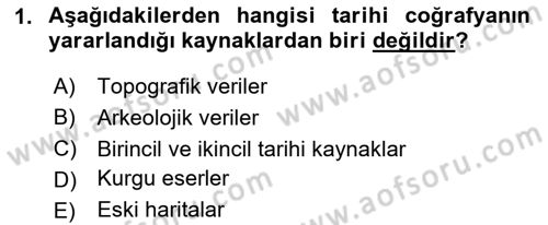 Tarihi Coğrafya Dersi Ara Sınavı Deneme Sınav Soruları 1. Soru