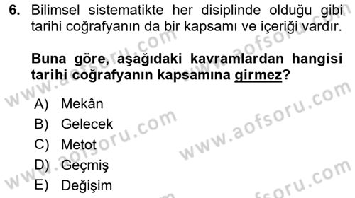 Tarihi Coğrafya Dersi Ara Sınavı Deneme Sınav Soruları 6. Soru