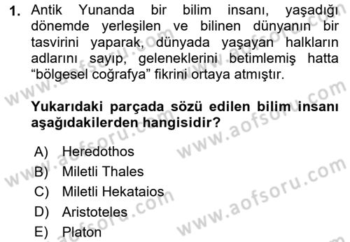 Tarihi Coğrafya Dersi 2024 - 2025 Yılı (Final) Dönem Sonu Sınav Soruları 1. Soru