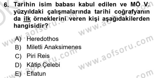 Tarihi Coğrafya Dersi 2024 - 2025 Yılı Yaz Okulu Sınav Soruları 6. Soru