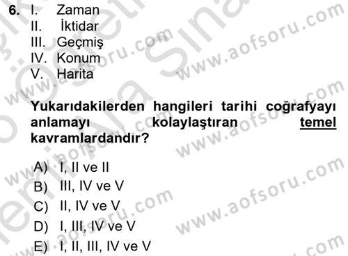 Tarihi Coğrafya Dersi 2025 - 2026 Yılı (Vize) Ara Sınav Soruları 6. Soru