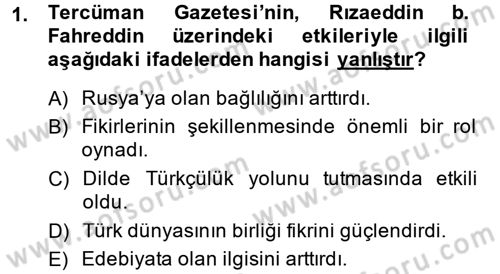 XIX. Yüzyıl Türk Dünyası Dersi 2013 - 2014 Yılı (Vize) Ara Sınav Soruları 1. Soru